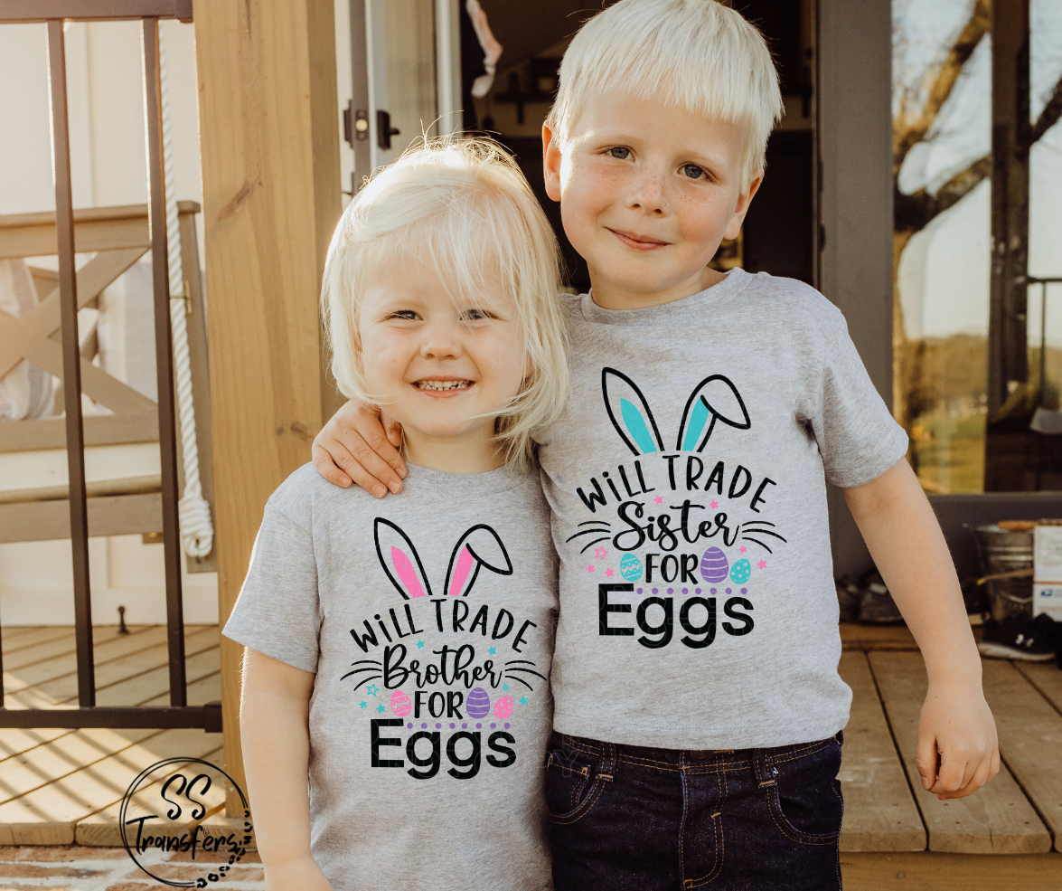 Will Trade Brother/Sister For Eggs DTF Transfer