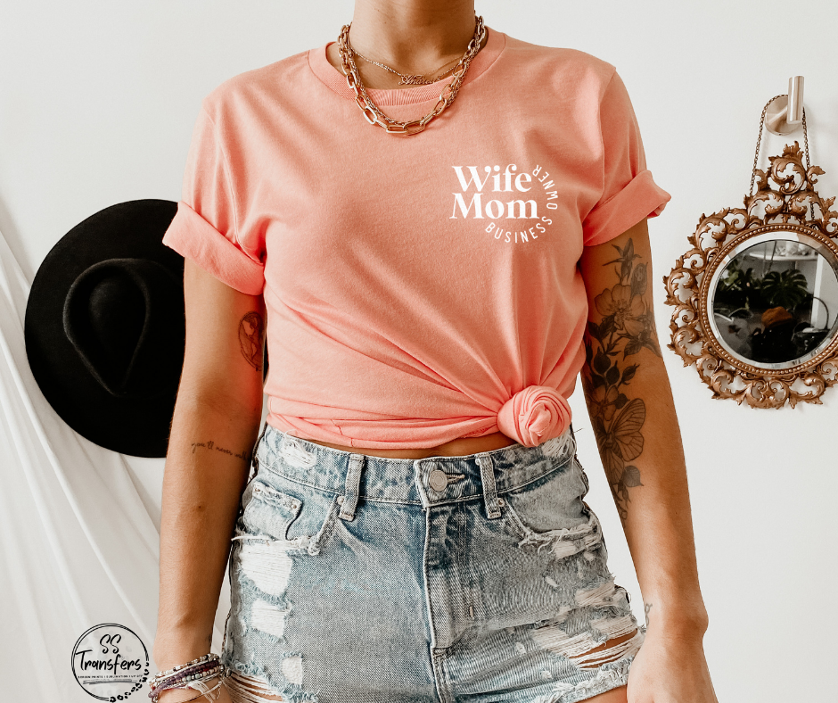 Wife Mom Business Owner (Multiple Colors) Pocket DTF Transfer
