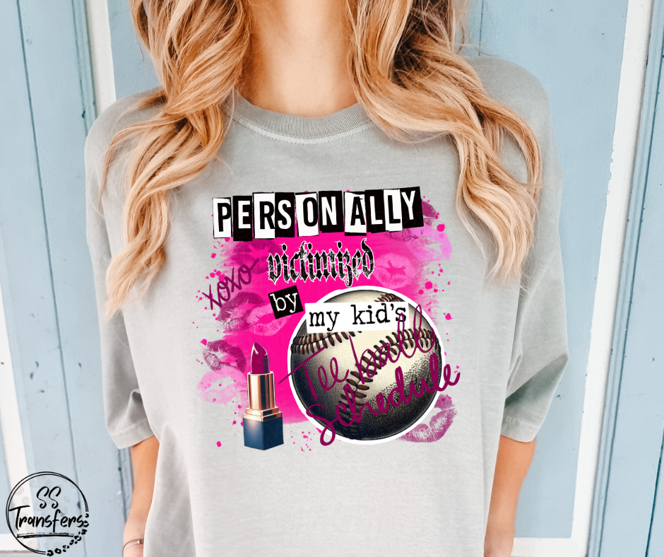 Personally Victimized By My Kids (Multiple Options) DTF Transfer