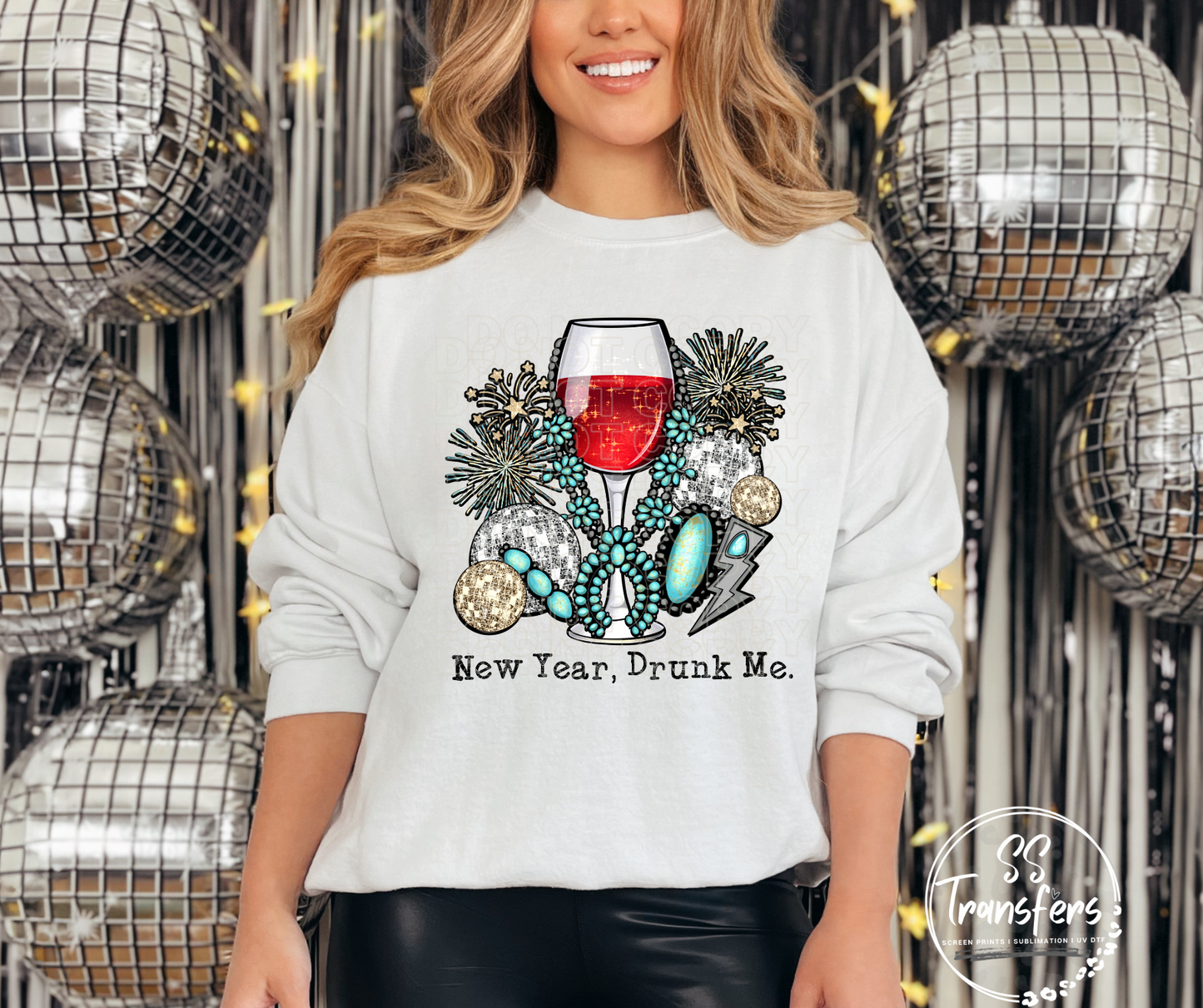 New Year. Drunk Me. (Multiple Options) DTF Transfers