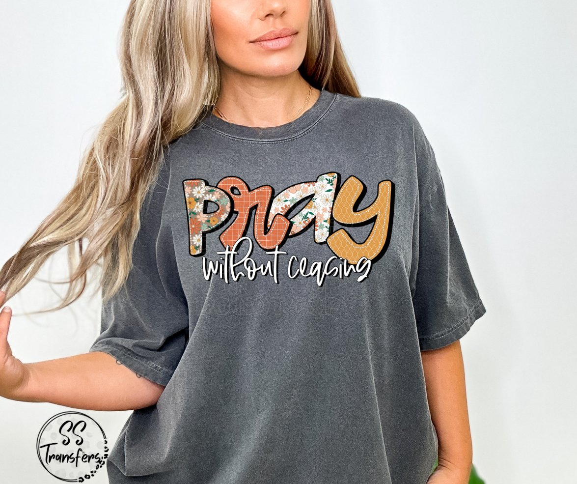 Pray Without Ceasing DTF Transfer