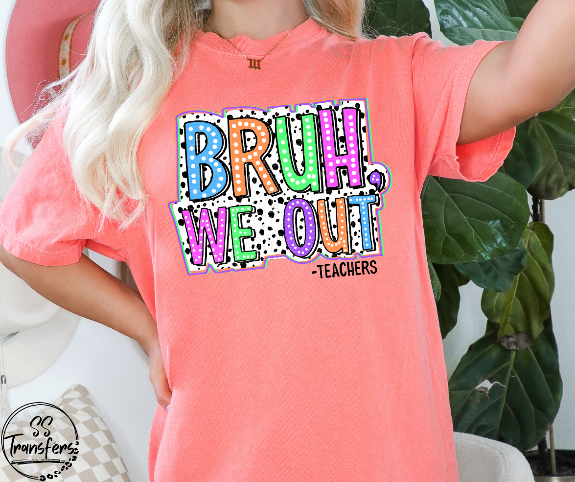 Bruh We Out Bright Pastels DTF Transfer