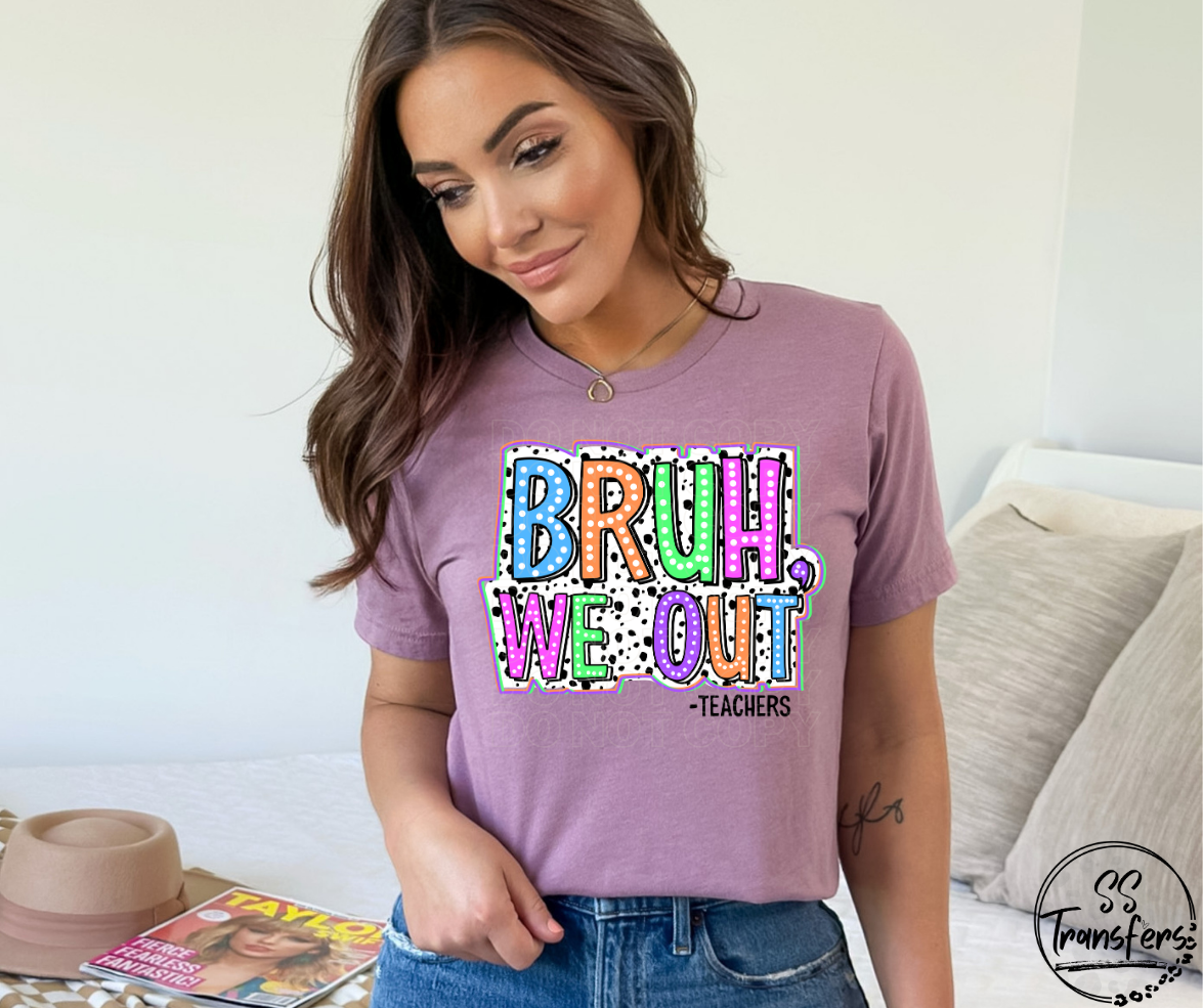 Bruh We Out Bright Pastels DTF Transfer