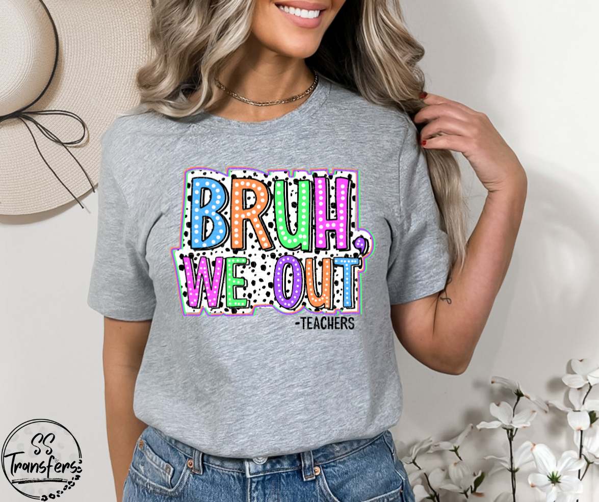Bruh We Out Bright Pastels DTF Transfer