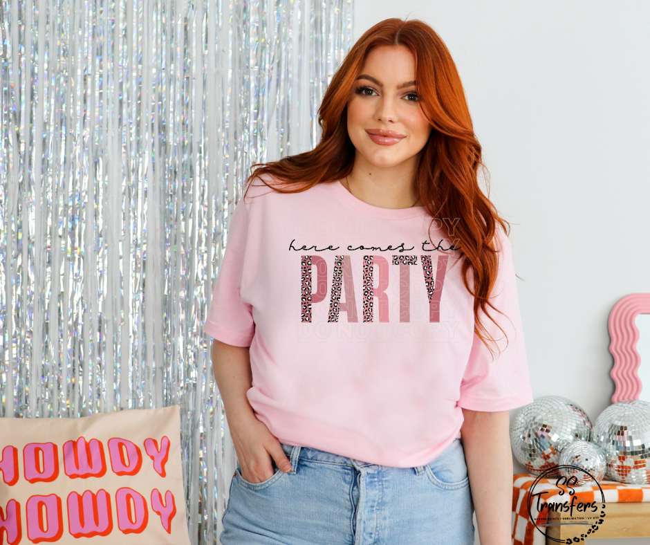 Here Comes the Party DTF Transfer