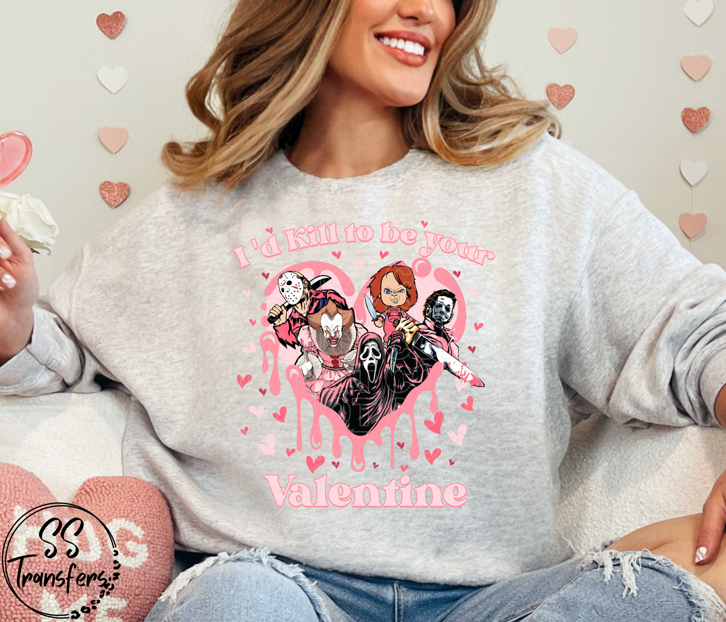 Kill To Be Your Valentine DTF Transfer
