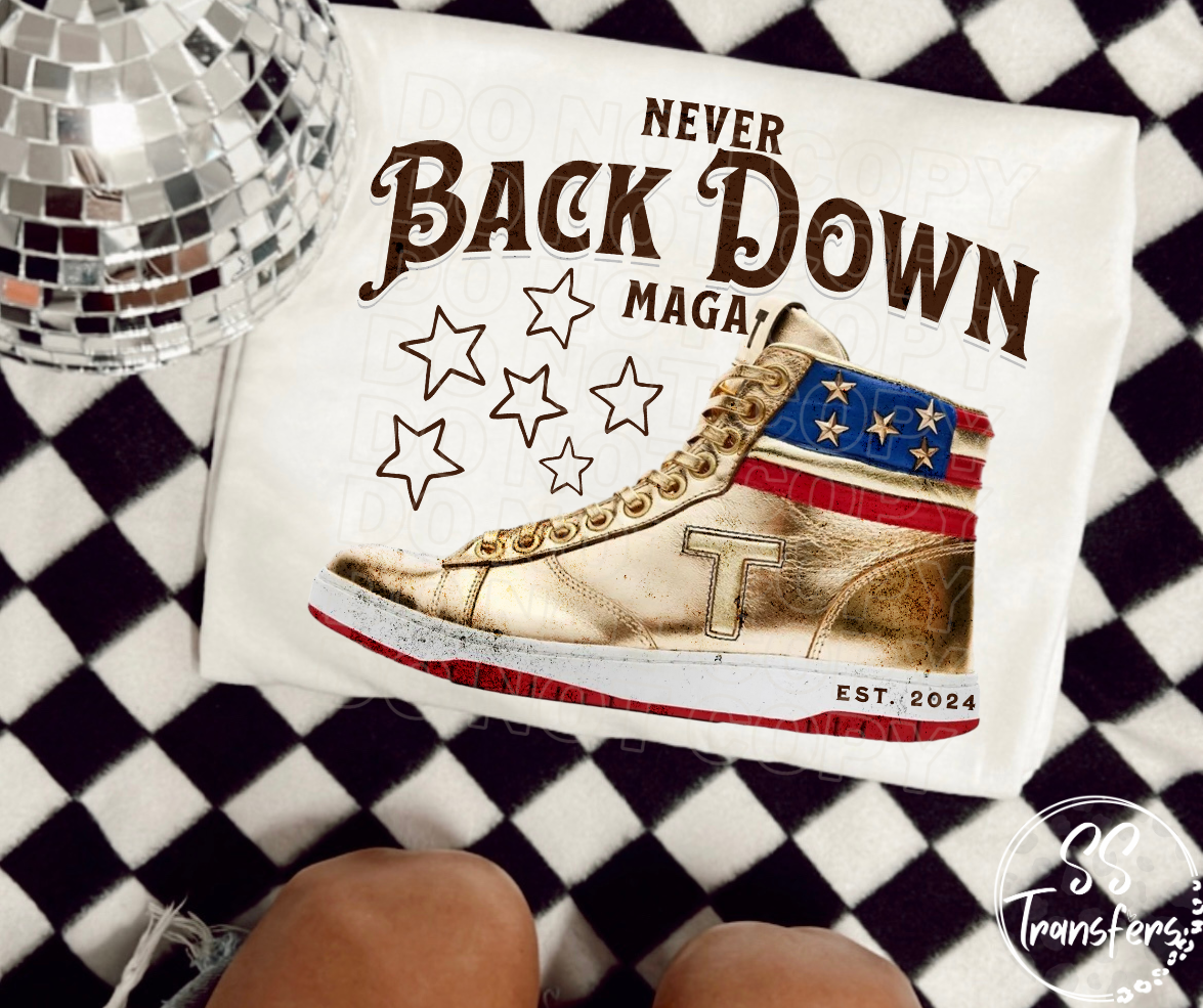 Never Back Down Maga DTF Transfer