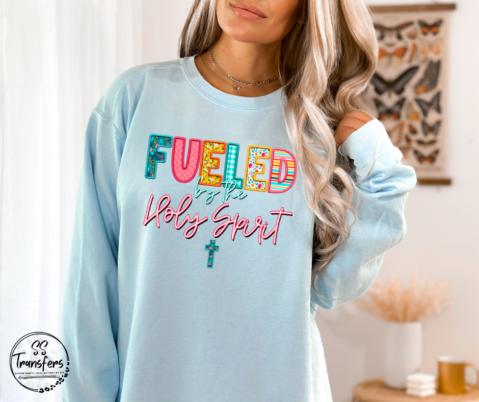 Fueled By The Holy Spirit DTF Transfer