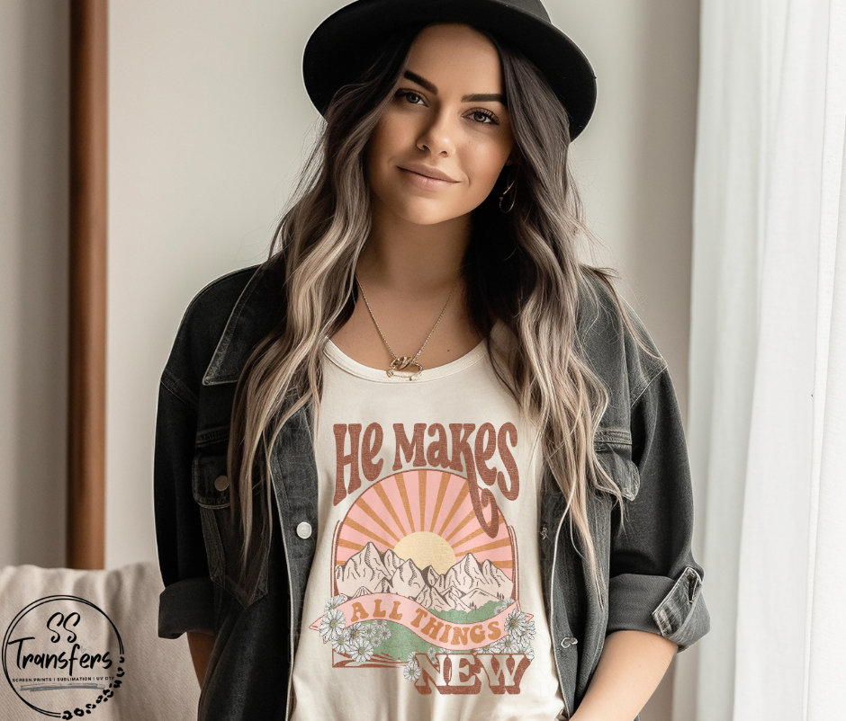 He Makes All Things New DTF Transfer