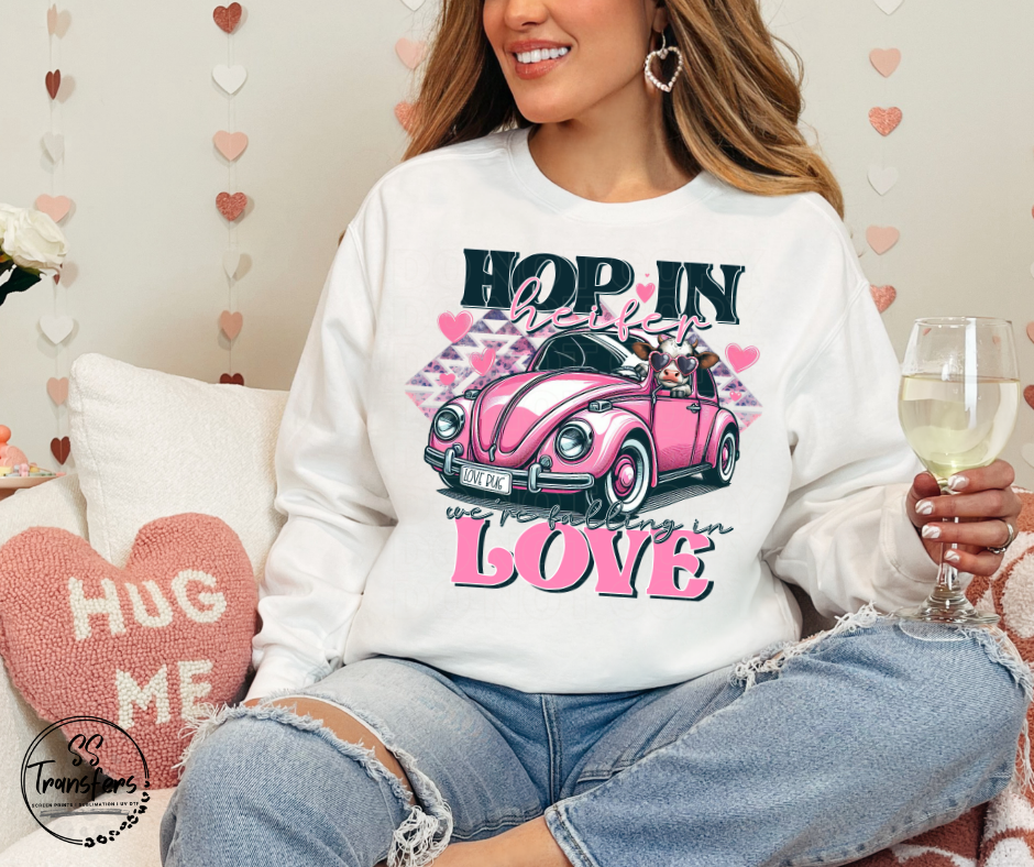 Hop In Heifer We're Falling In Love DTF Transfer