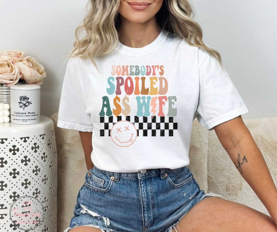 Spoiled A$$ Wife Sublimation Transfer