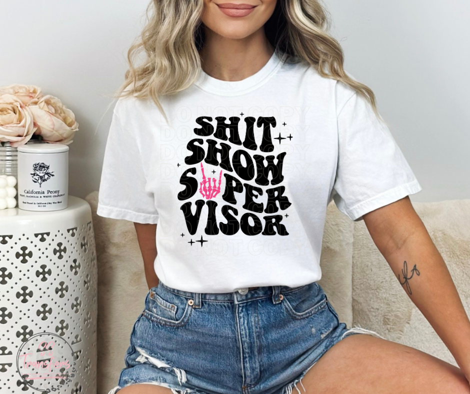 Shit Show Supervisor Sublimation Transfer