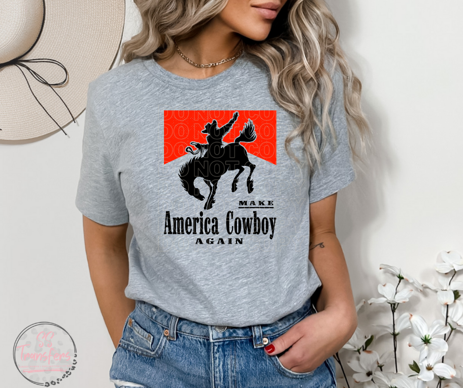 Make America Cowboy Again Sublimation Transfer