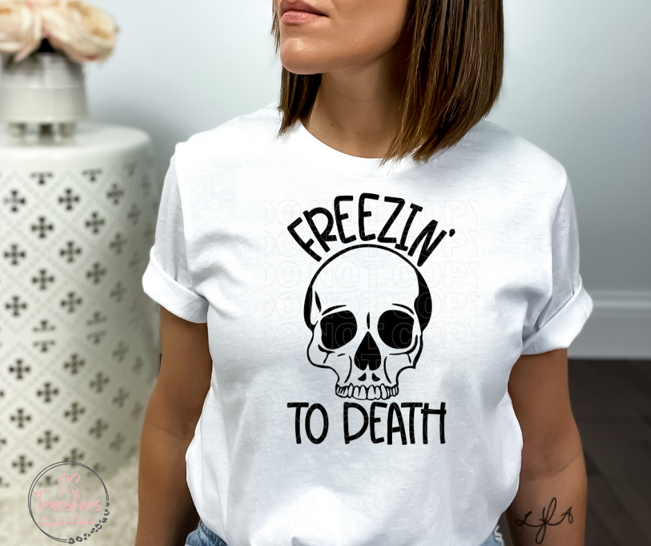 Freezin' To Death Sublimation Transfer