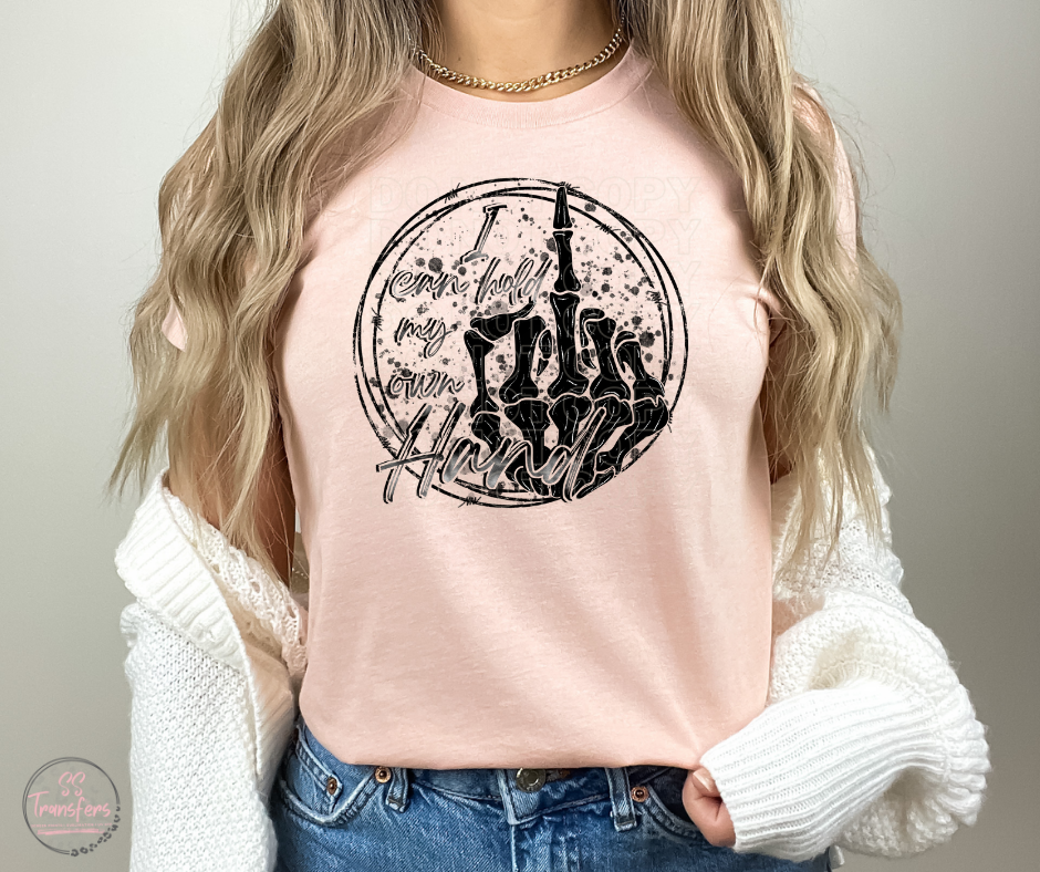 I Can Hold My Own Hand (Exclusive) Sublimation Transfer
