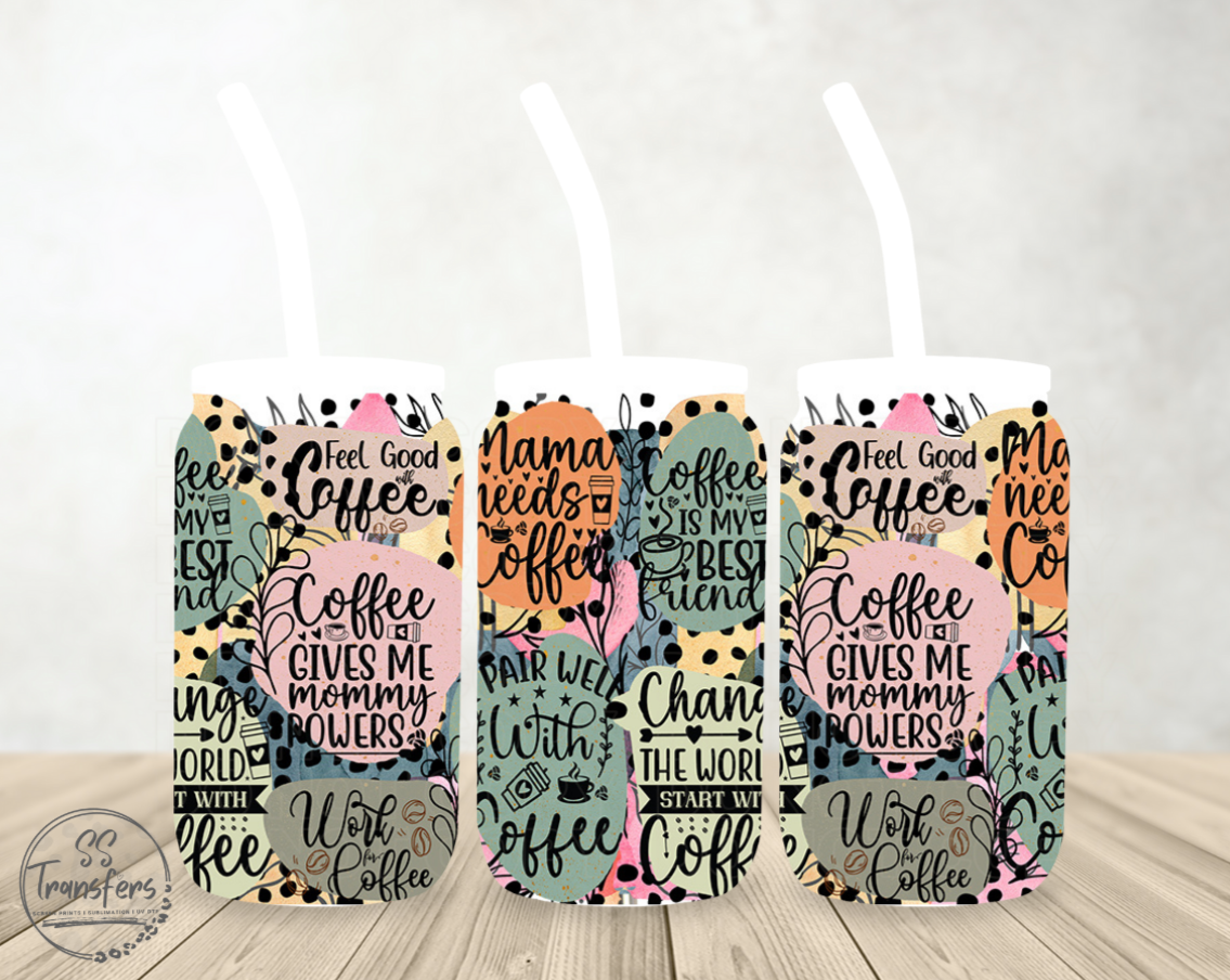 Coffee Gives Me Mommy Powers Libbey UV Wrap