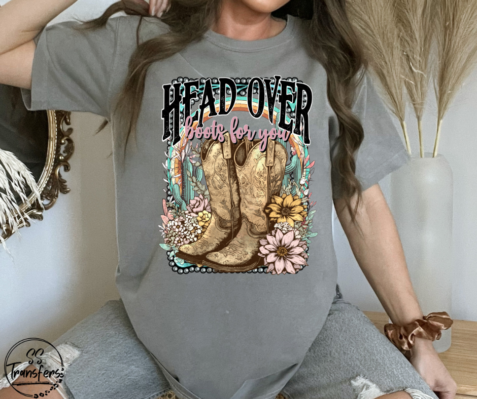 Head Over Boots For You DTF Transfer