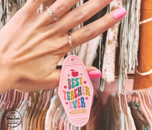Best Teacher Ever UV Motel Keychain