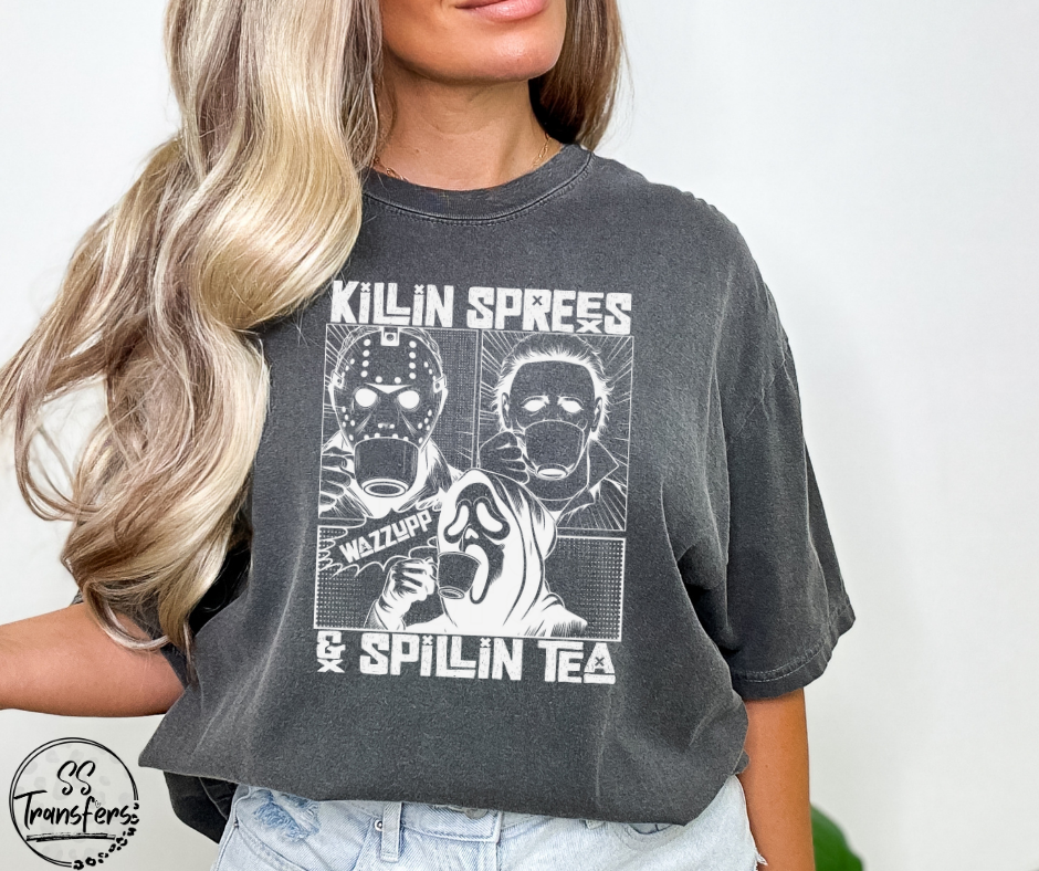 Killin Sprees & Spillin Tea (Multiple Options) DTF Transfer