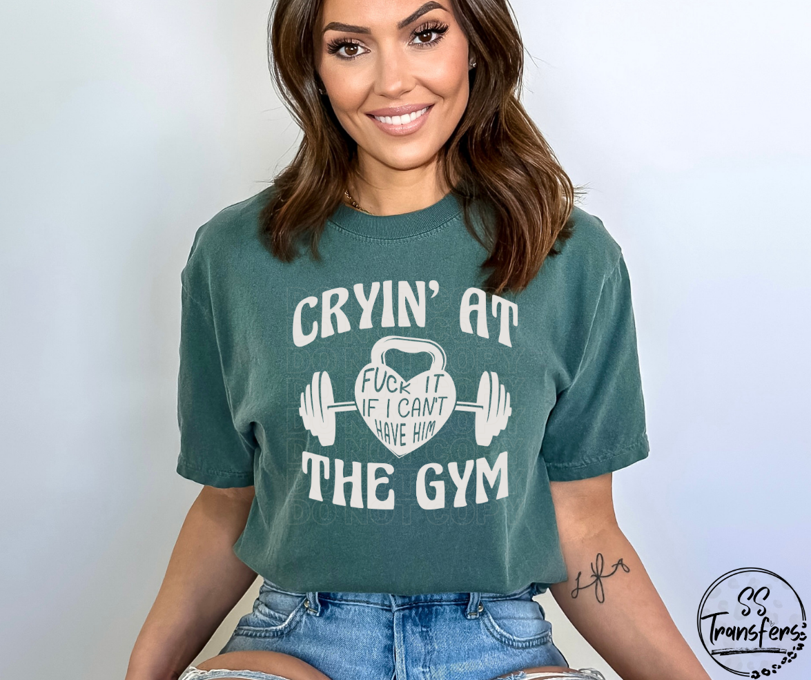 Cryin' At The Gym Bad Word (Multiple Colors) DTF Transfer