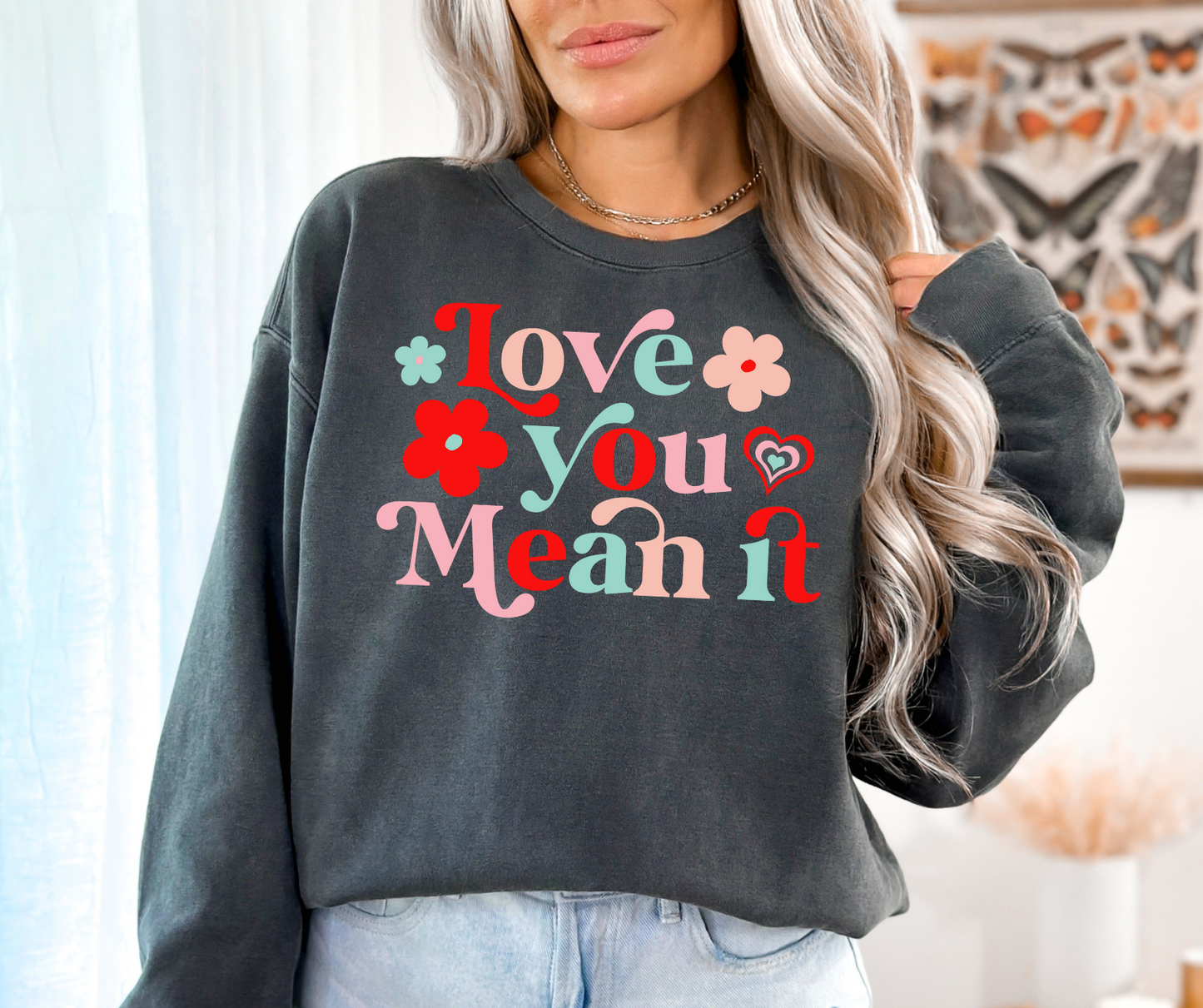 Love You Mean It DTF Transfer