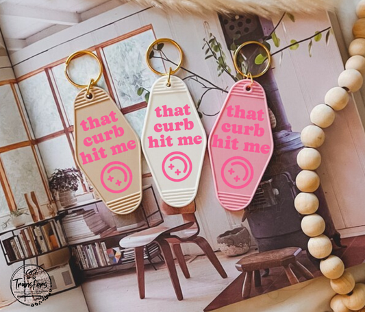 That Curb Hit Me (Multiple Colors) UV Motel Keychain