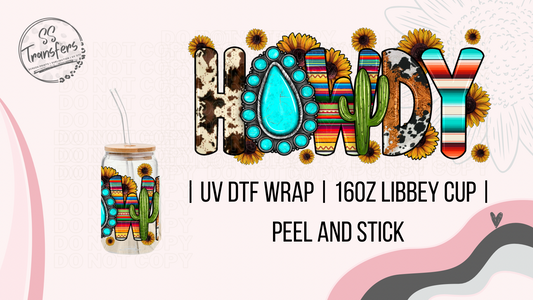 Howdy Libbey UV Wrap