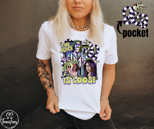 The Juice is Loose (Pocket Included) DTF Transfer