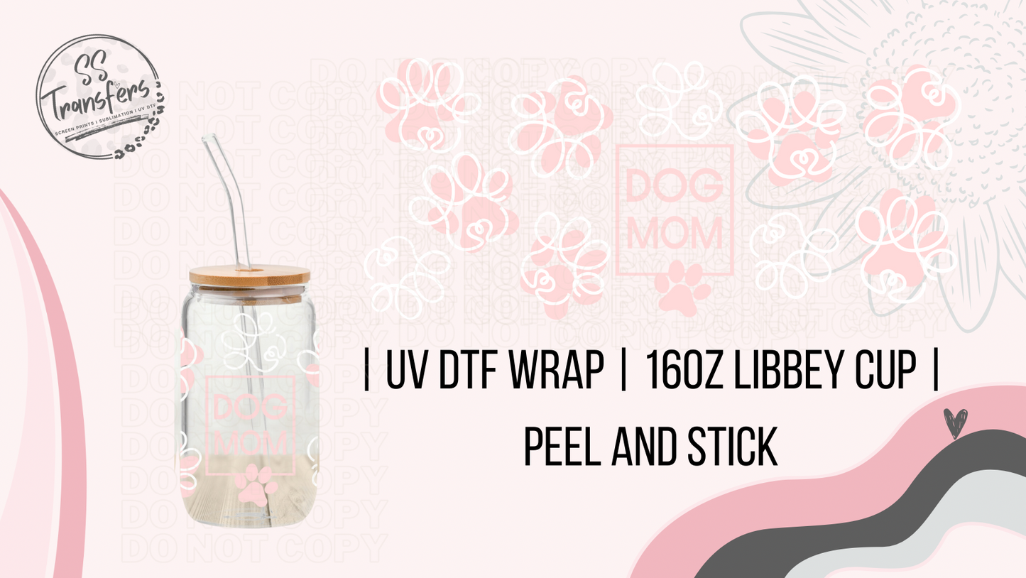 Dog Mom Pink Paw Print Libbey UV Wrap