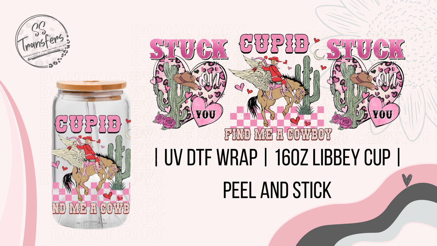 Cupid Find Me A Cowboy Libbey UV Wrap