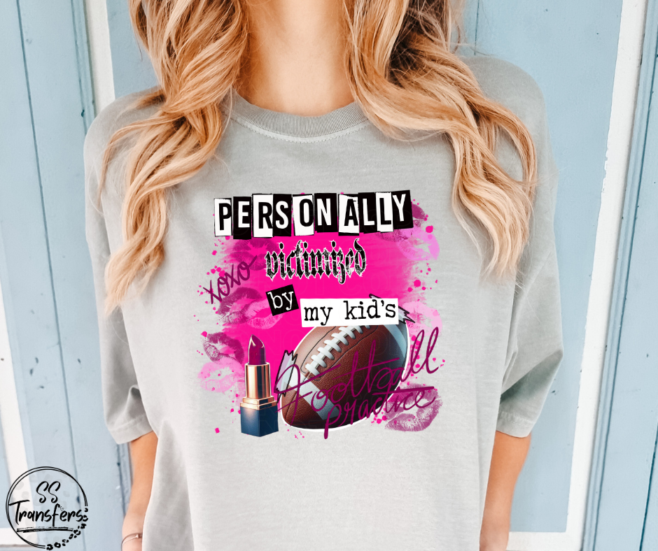 Personally Victimized By My Kids (Multiple Options) DTF Transfer