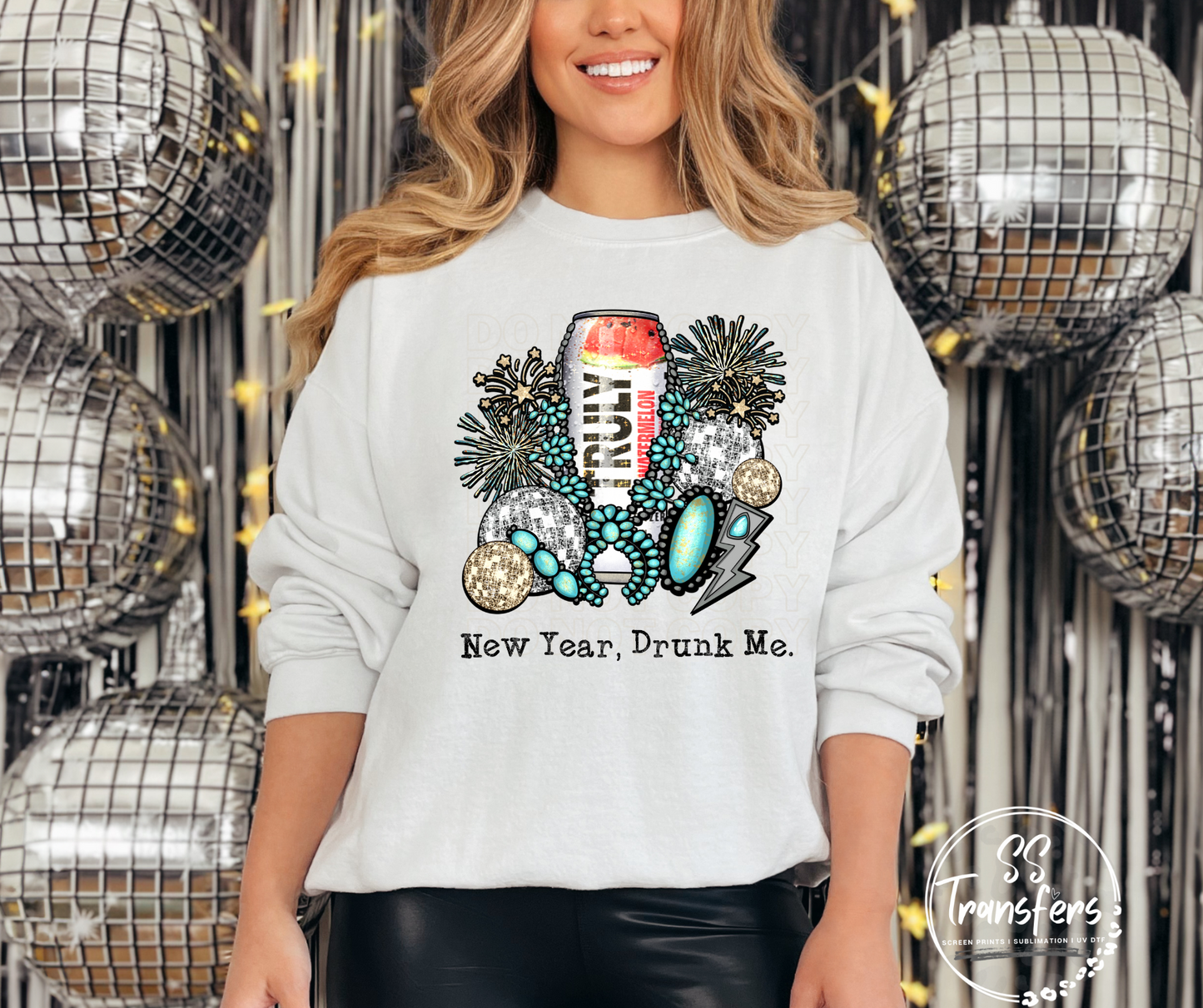 New Year. Drunk Me. (Multiple Options) DTF Transfers