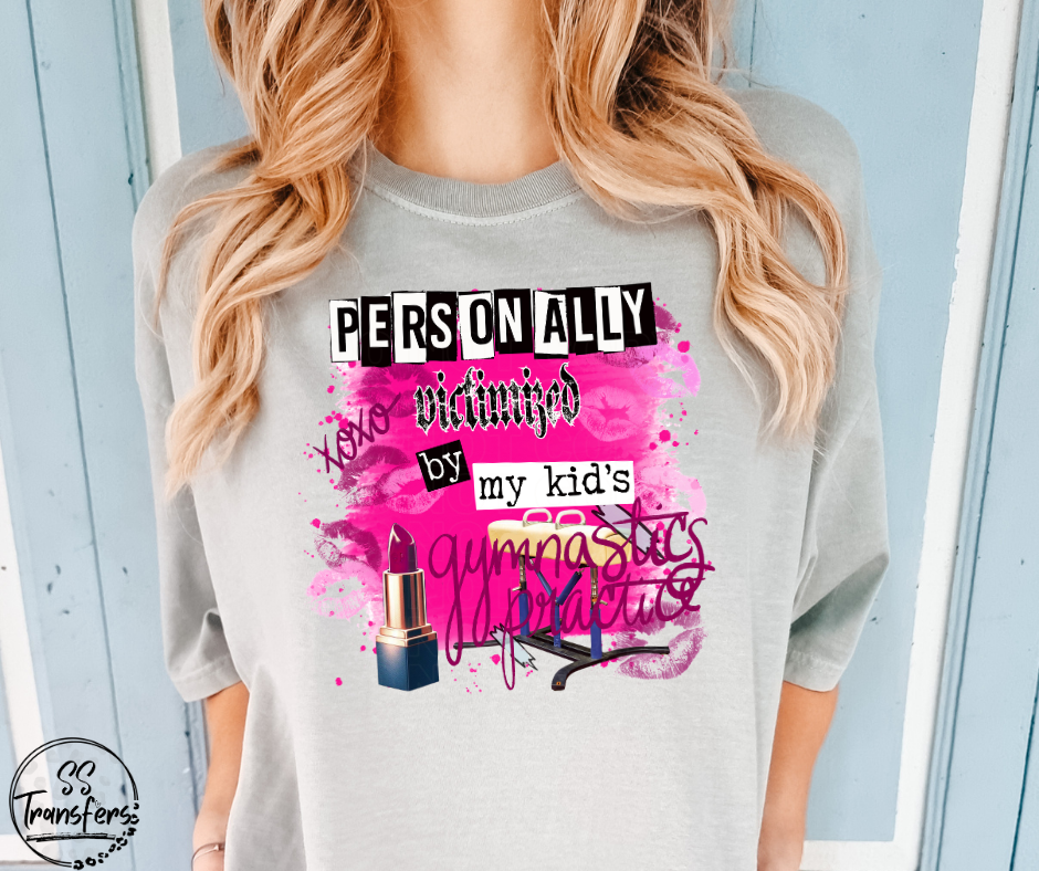 Personally Victimized By My Kids (Multiple Options) DTF Transfer