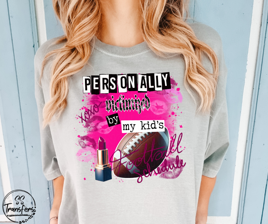 Personally Victimized By My Kids (Multiple Options) DTF Transfer