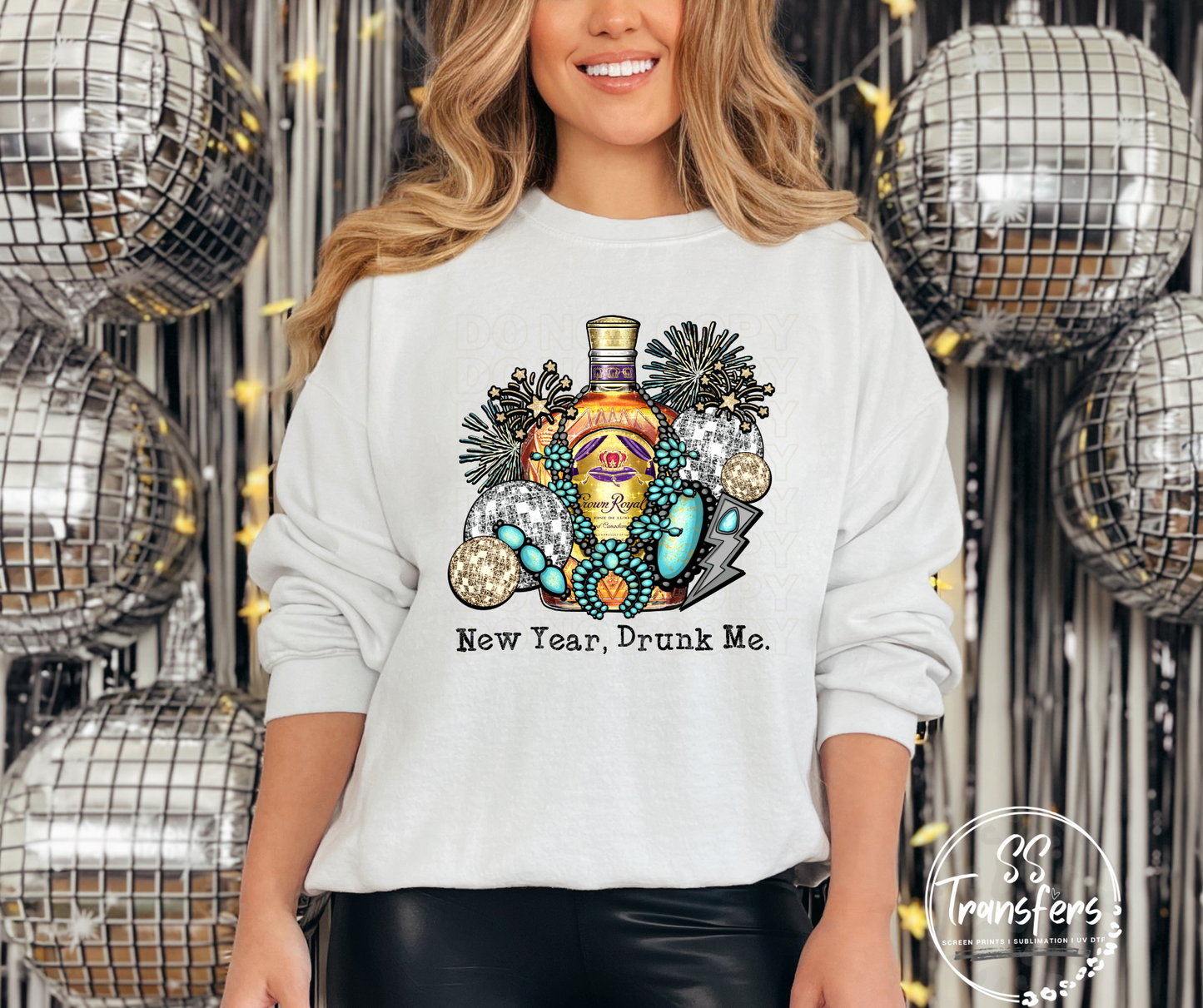 New Year. Drunk Me. (Multiple Options) DTF Transfers