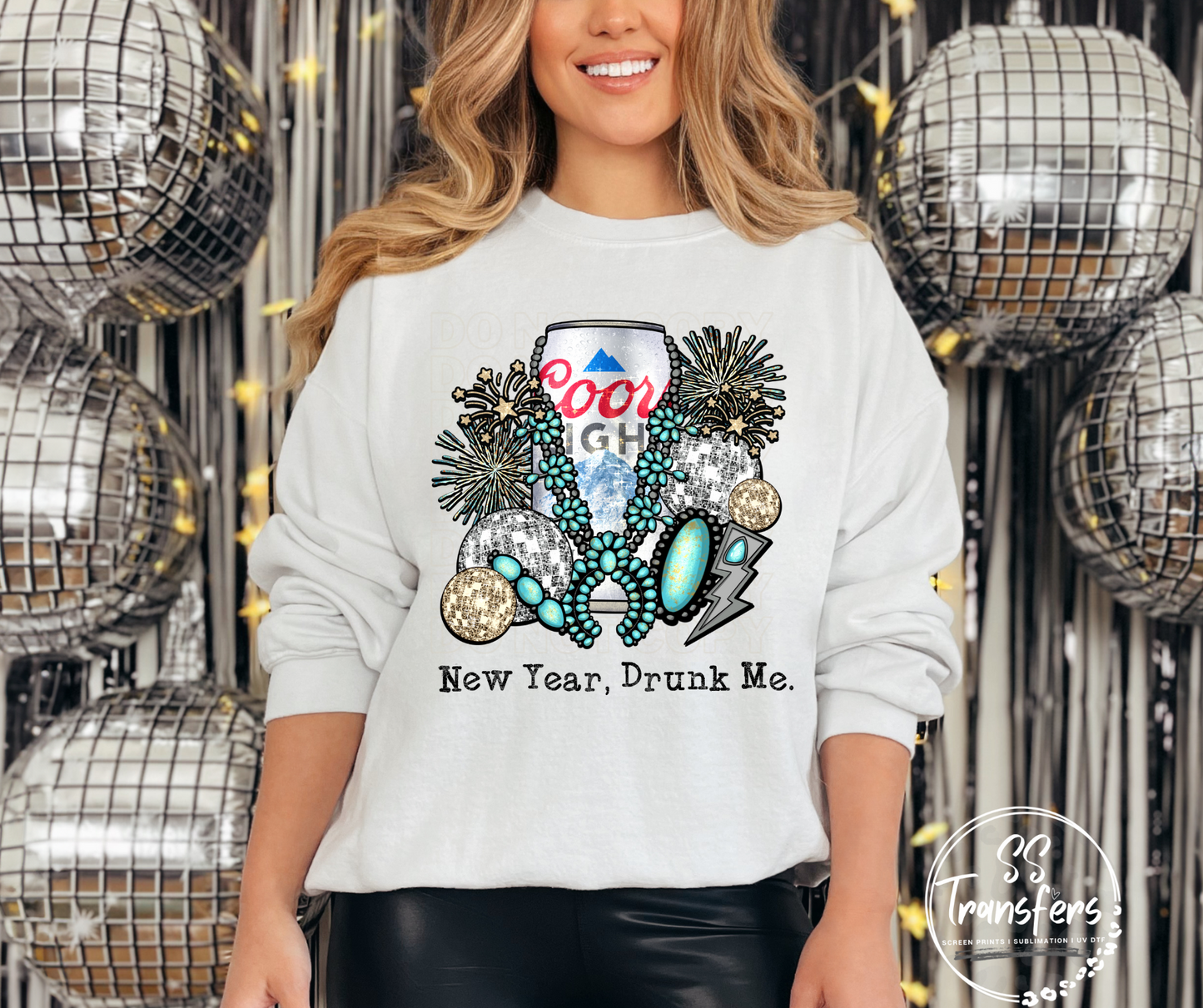 New Year. Drunk Me. (Multiple Options) DTF Transfers