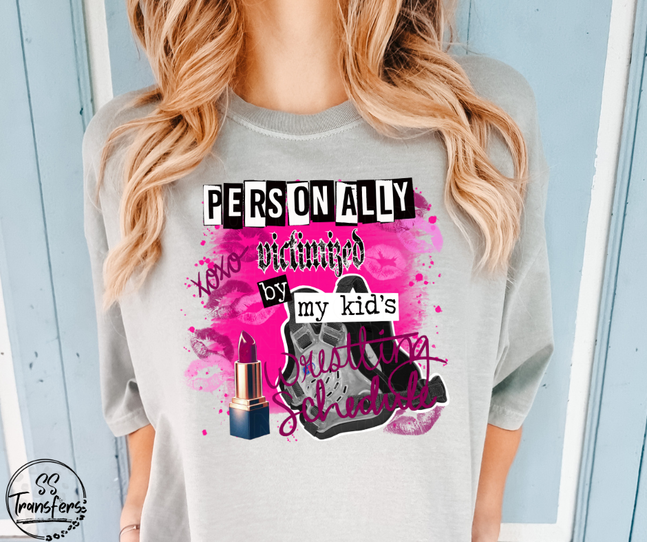 Personally Victimized By My Kids (Multiple Options) DTF Transfer