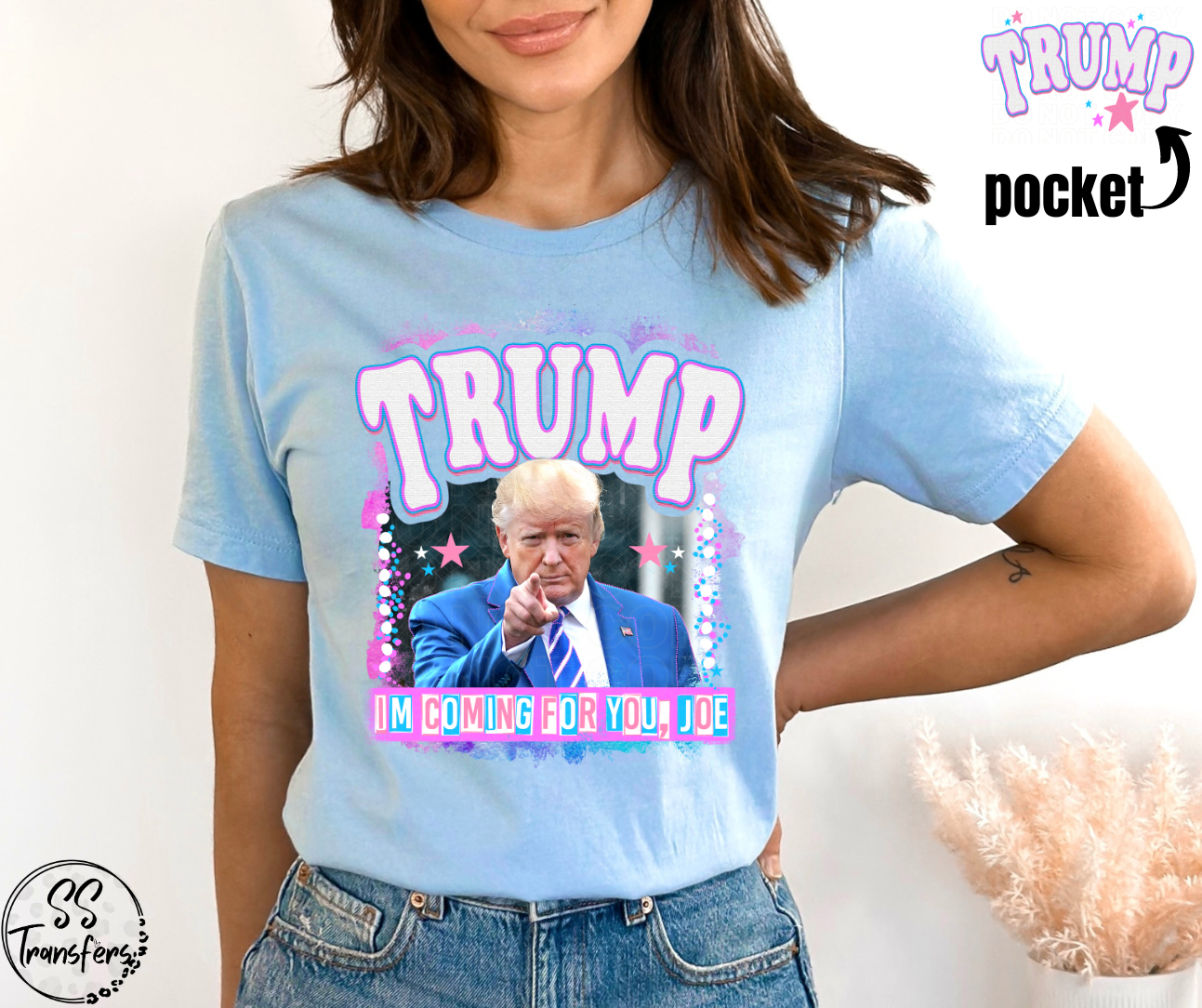 I'm Coming For You, Joe (pocket included) DTF Transfer