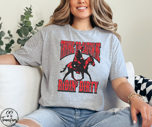 Ridin' Dirty (Multiple Colors) DTF Transfer